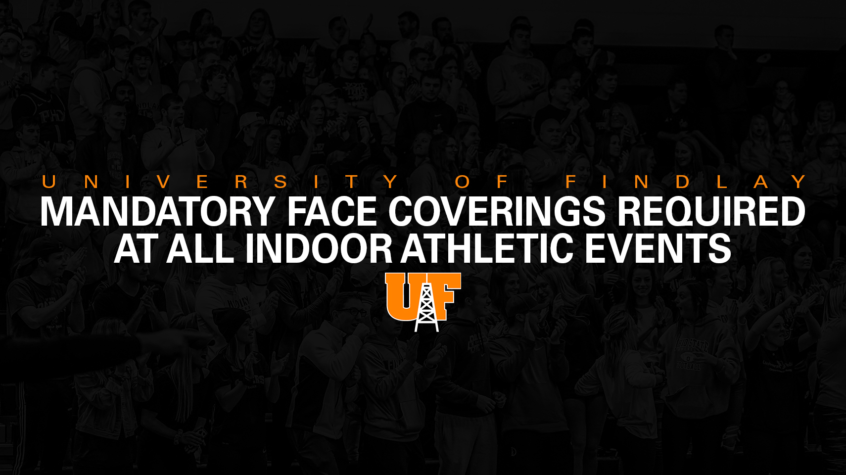 University of Findlay is requiring all spectators to be masked while watching sporting events on campus.